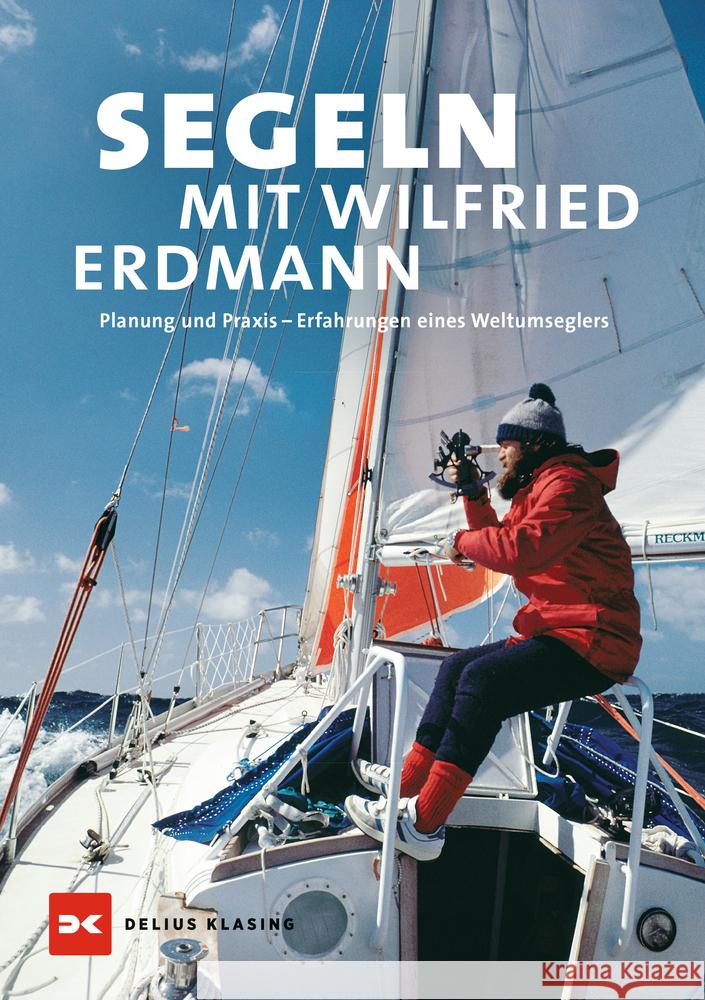 Segeln mit Wilfried Erdmann Erdmann, Wilfried 9783667128560 Delius Klasing - książka