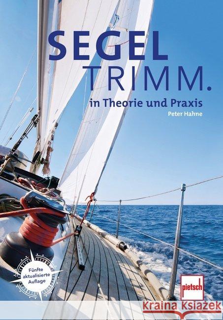 Segeltrimm. : in Theorie und Praxis Hahne, Peter 9783613508941 pietsch Verlag - książka