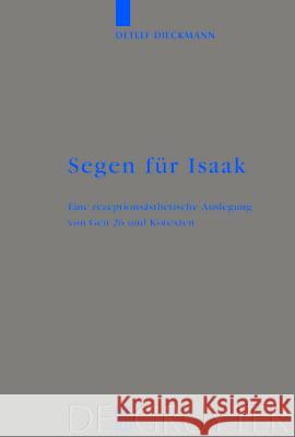 Segen für Isaak Dieckmann, Detlef 9783110177619 Walter de Gruyter & Co - książka