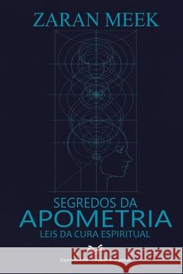 Segredos da Apometria: Leis da Cura Espiritual