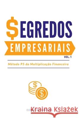 Segredos Empresariais Santana Eudir? 9786553929760 Clube de Autores - książka