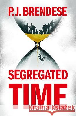 Segregated Time P. J. Brendese 9780197535745 Oxford University Press, USA - książka