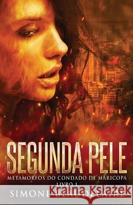 Segunda Pele Simone Beaudelaire Antonio Correia 9784824171887 Next Chapter - książka