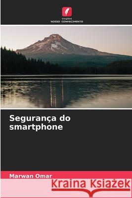 Segurança do smartphone Omar, Marwan 9786209069888 Edições Nosso Conhecimento - książka