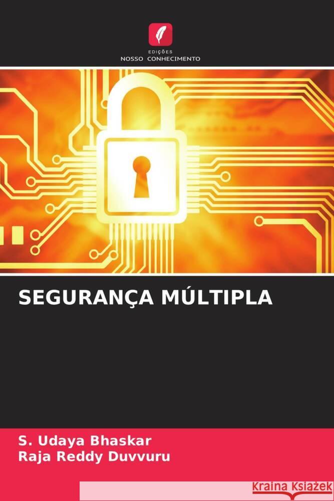 SEGURANÇA MÚLTIPLA Bhaskar, S. Udaya, Duvvuru, Raja Reddy 9786204659275 Edições Nosso Conhecimento - książka