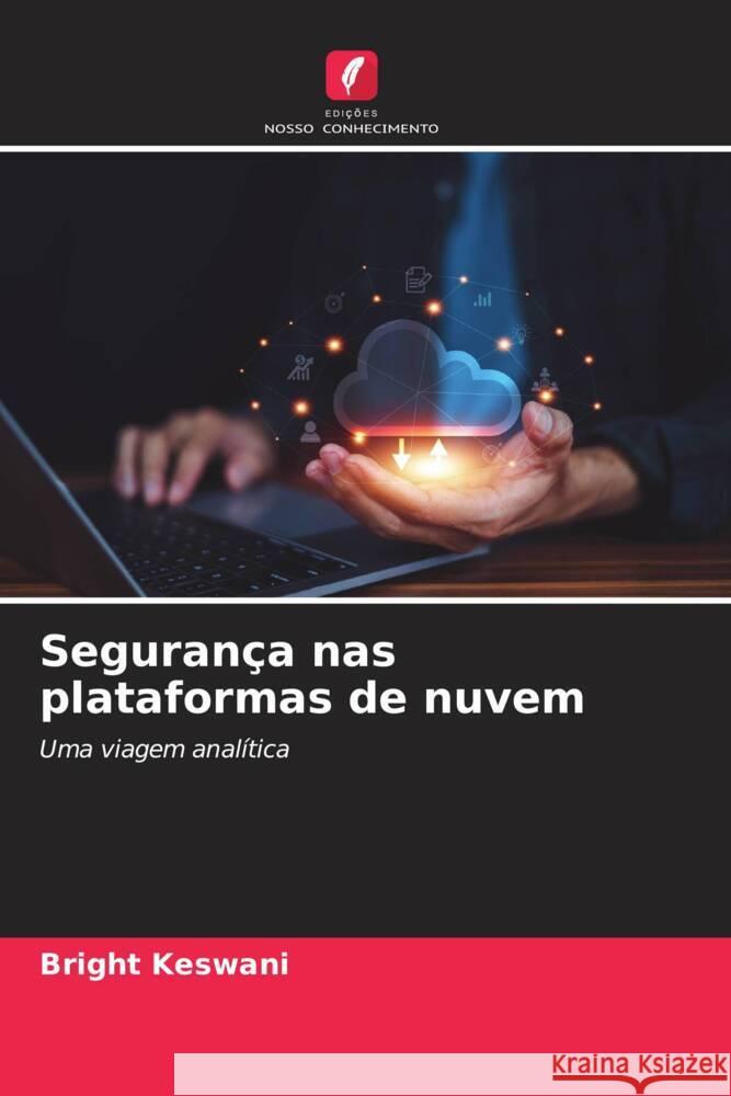 Seguran?a nas plataformas de nuvem Bright Keswani 9786207346608 Edicoes Nosso Conhecimento - książka