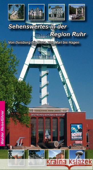 Sehenswertes in der Region Ruhr : von Duisburg bis Unna, von Marl bis Hagen  9783936575323 Walder-Verlag - książka