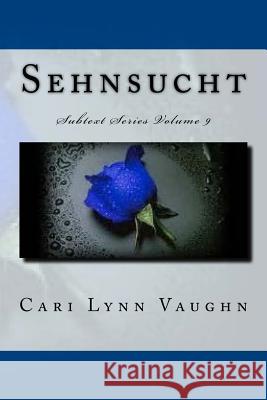 Sehnsucht Cari Lynn Vaughn 9781515231905 Createspace - książka