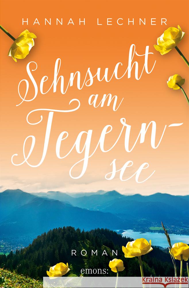 Sehnsucht am Tegernsee Lechner, Hannah 9783740817930 Emons Verlag - książka