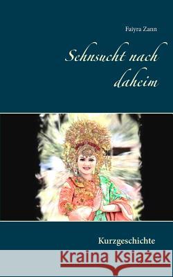 Sehnsucht nach daheim Faiyra Zann 9783743102361 Books on Demand - książka