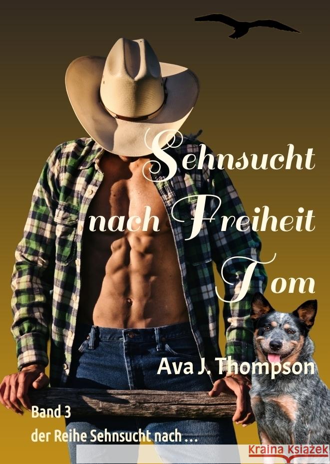 Sehnsucht nach Freiheit - Tom: Roman ?ber einen Auftragskiller, der ein neues Leben beginnt Ava J. Thompson 9783384302243 Tredition Gmbh - książka