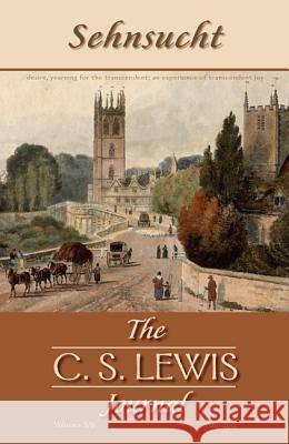 Sehnsucht: The C. S. Lewis Journal: Volumes 5 and 6 Carter, Grayson 9781620323861 Wipf & Stock Publishers - książka