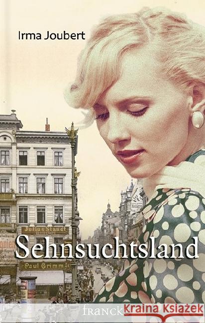 Sehnsuchtsland Joubert, Irma 9783868275919 Francke-Buchhandlung - książka