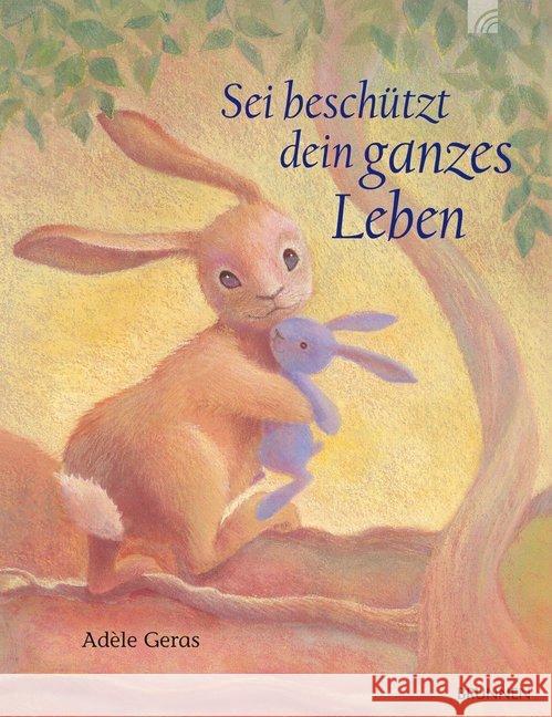 Sei beschützt dein ganzes Leben Geras, Adèle 9783765568183 Brunnen-Verlag, Gießen - książka