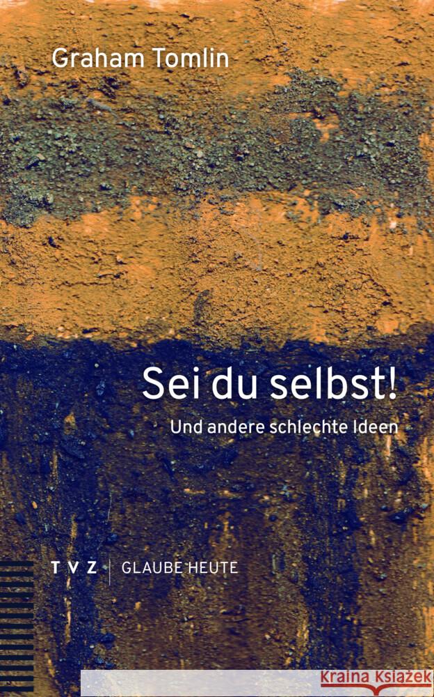 Sei du selbst! Tomlin, Graham 9783290187064 TVZ Theologischer Verlag - książka