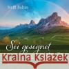 Sei gesegnet an jedem Tag Baltes, Steffi 9783963620881 Francke-Buchhandlung