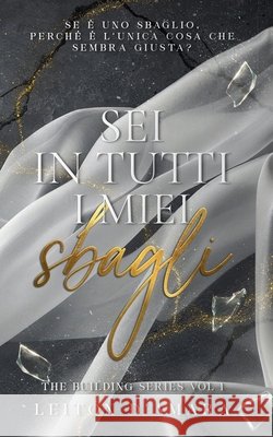Sei in tutti i miei sbagli Graphic, Caos, Maggio, Antonella, D'Amara, Leiton 9798196119279 Independently Published - książka