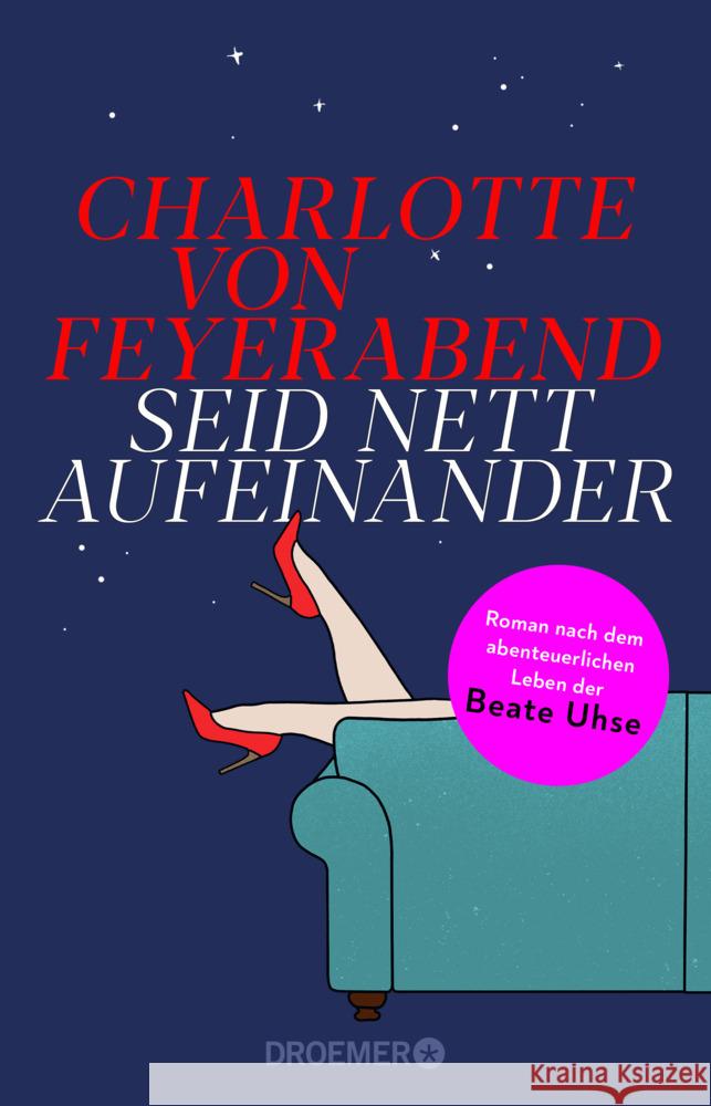 Seid nett aufeinander Feyerabend, Charlotte von 9783426447512 Droemer TB - książka