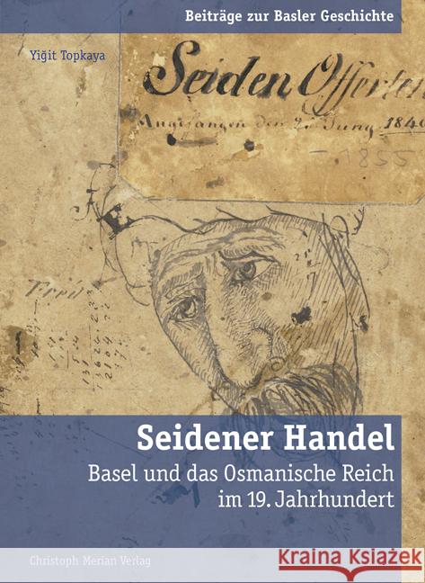 Seidener Handel Topkaya, Yigit 9783039690145 Christoph Merian Verlag - książka
