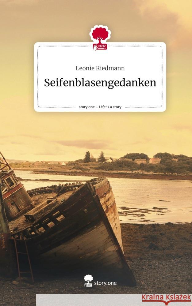 Seifenblasengedanken. Life is a Story - story.one Riedmann, Leonie 9783711526984 Storylution - książka
