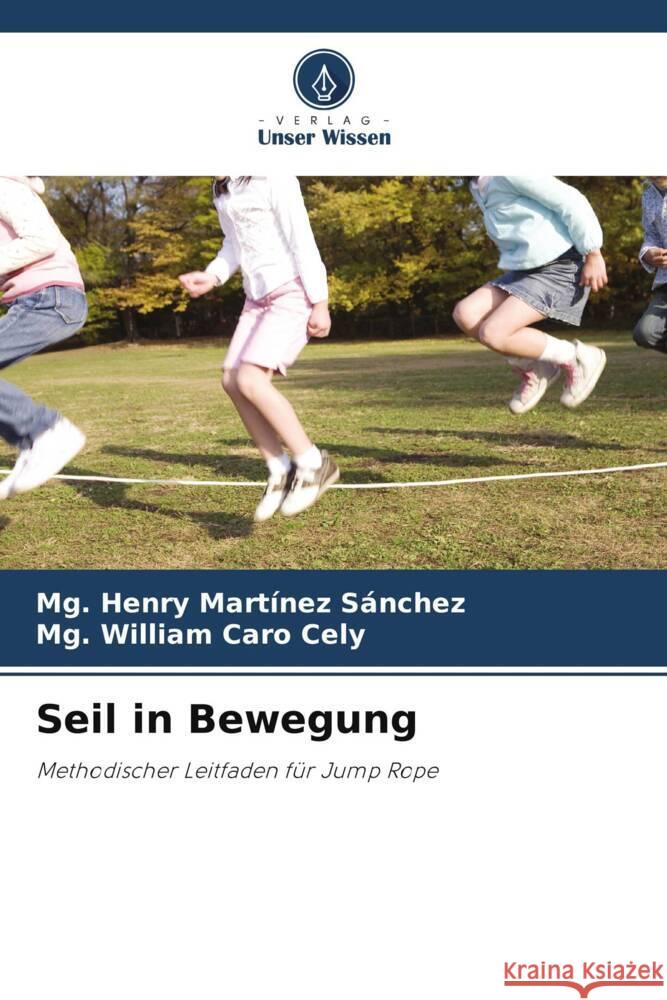 Seil in Bewegung Mg Henry Mart?ne Mg William Car 9786207411061 Verlag Unser Wissen - książka