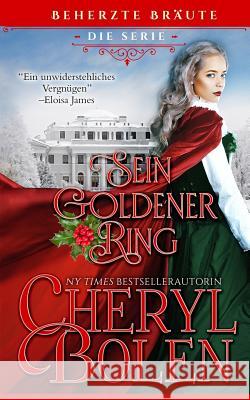 Sein goldener Ring: His Golden Ring, German Edition Bolen, Cheryl 9781939602688 Harper & Appleton - książka