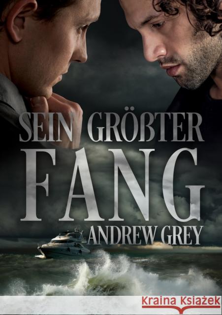 Sein Größter Fang (Translation) Grey, Andrew 9781640809239 Dreamspinner Press - książka