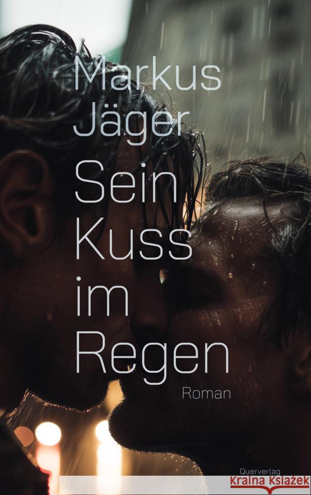 Sein Kuss im Regen Jäger, Markus 9783896563613 Querverlag - książka