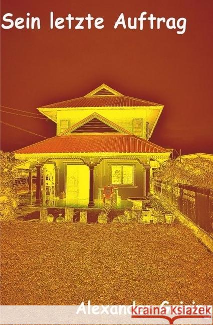 Sein letzter Auftrag Gairing, Alexander 9783746700120 epubli - książka