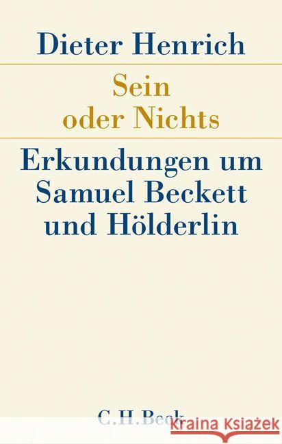 Sein oder Nichts : Erkundungen um Samuel Beckett und Hölderlin Henrich, Dieter 9783406663246 Beck - książka