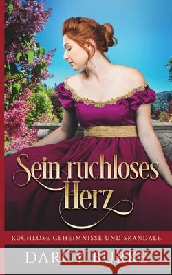 Sein ruchloses Herz Darcy Burke Petra Gorschboth 9781637260753 Zealous Quill Press - książka