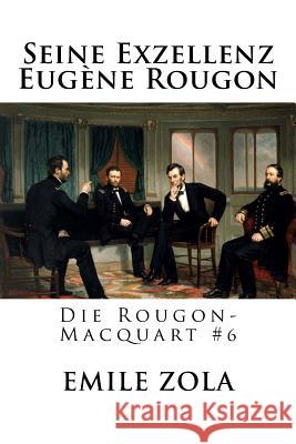 Seine Exzellenz Eugène Rougon: Die Rougon-Macquart #6 Schwarz, Armin 9781535120029 Createspace Independent Publishing Platform - książka