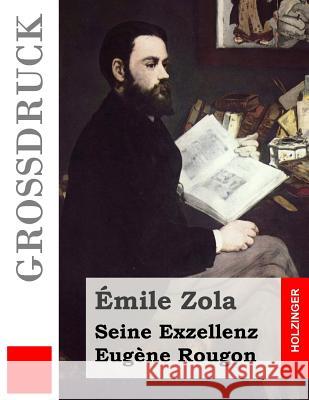 Seine Exzellenz Eugène Rougon (Großdruck) Schwarz, Armin 9781517066413 Createspace - książka