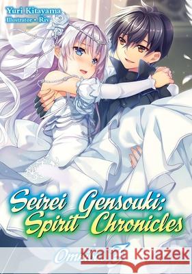 Seirei Gensouki: Spirit Chronicles: Omnibus 3 Yuri Kitayama 9781718328822 J-Novel Club - książka