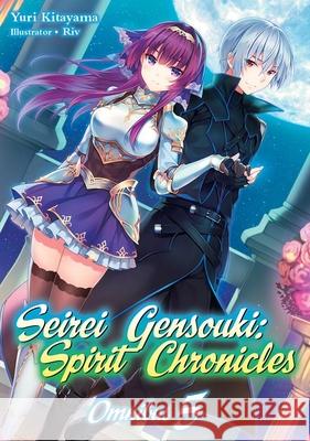 Seirei Gensouki: Spirit Chronicles: Omnibus 5 Yuri Kitayama 9781718328846 J-Novel Club - książka