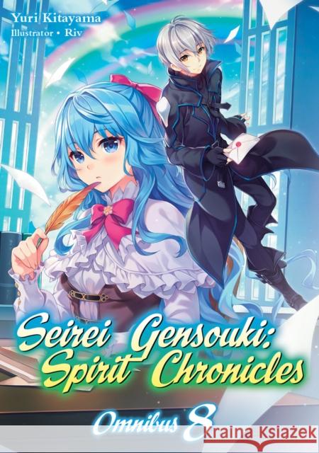 Seirei Gensouki: Spirit Chronicles: Omnibus 8 Yuri Kitayama Riv                                      Mana Z. 9781718328877 J-Novel Club - książka