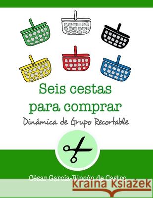 Seis cestas para comprar César García-Rincón de Castro 9798574776223 Independently Published - książka