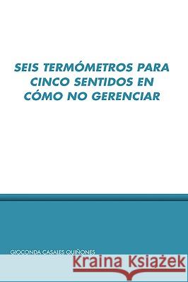 Seis Termometros Gioconda Casale 9781412202060 Trafford Publishing - książka