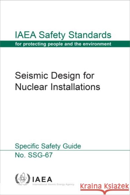 Seismic Design for Nuclear Installations IAEA 9789201174215 IAEA - książka