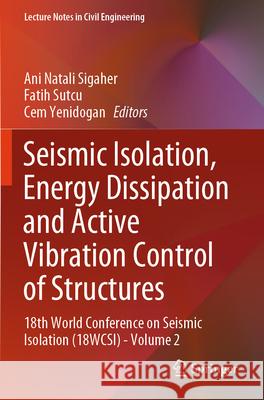 Seismic Isolation, Energy Dissipation and Active Vibration Control of Structures  9783031710506 Springer Nature Switzerland - książka