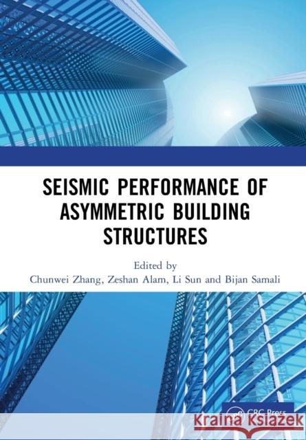 Seismic Performance of Asymmetric Building Structures Bijan Samali 9780367494360 Taylor & Francis Ltd - książka