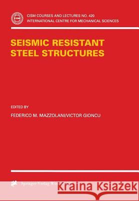Seismic Resistant Steel Structures  9783211833292 Springer Verlag GmbH - książka