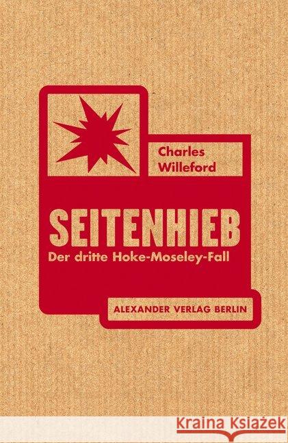 Seitenhieb : Der dritte Hoke-Moseley-Fall Willeford, Charles 9783895814044 Alexander Verlag - książka