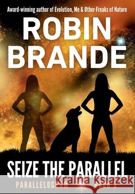 Seize the Parallel (Parallelogram Quartet, Book 3) Robin Brande 9781952383700 Ryer Publishing - książka