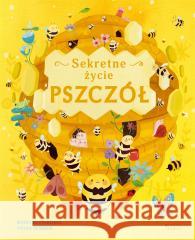 Sekretne życie pszczół Moira Butterfield, Vivian Mineker, Sławomir Stodu 9788381447980 Jedność - książka