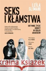 Seks i kłamstwa. Intymne życie kobiet w kraju.. Leila Slimani, Łukasz Mller 9788324099207 Literanova - książka