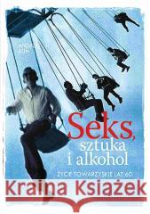 Seks, sztuka i alkohol Klim Andrzej 9788301216184 Wydawnictwo Naukowe PWN - książka