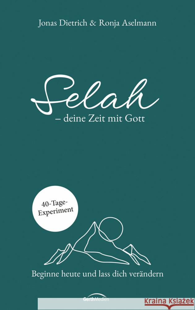 Selah - deine Zeit mit Gott Dietrich, Jonas, Aselmann, Ronja 9783957342980 Gerth Medien - książka