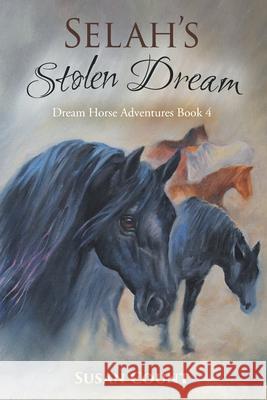 Selah's Stolen Dream Susan Count Lori Sandford 9780997088380 Hastings Creations Group - książka