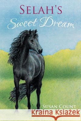 Selah's Sweet Dream Susan Count, Melissa Gates 9780997088304 Hastings Creations Group - książka